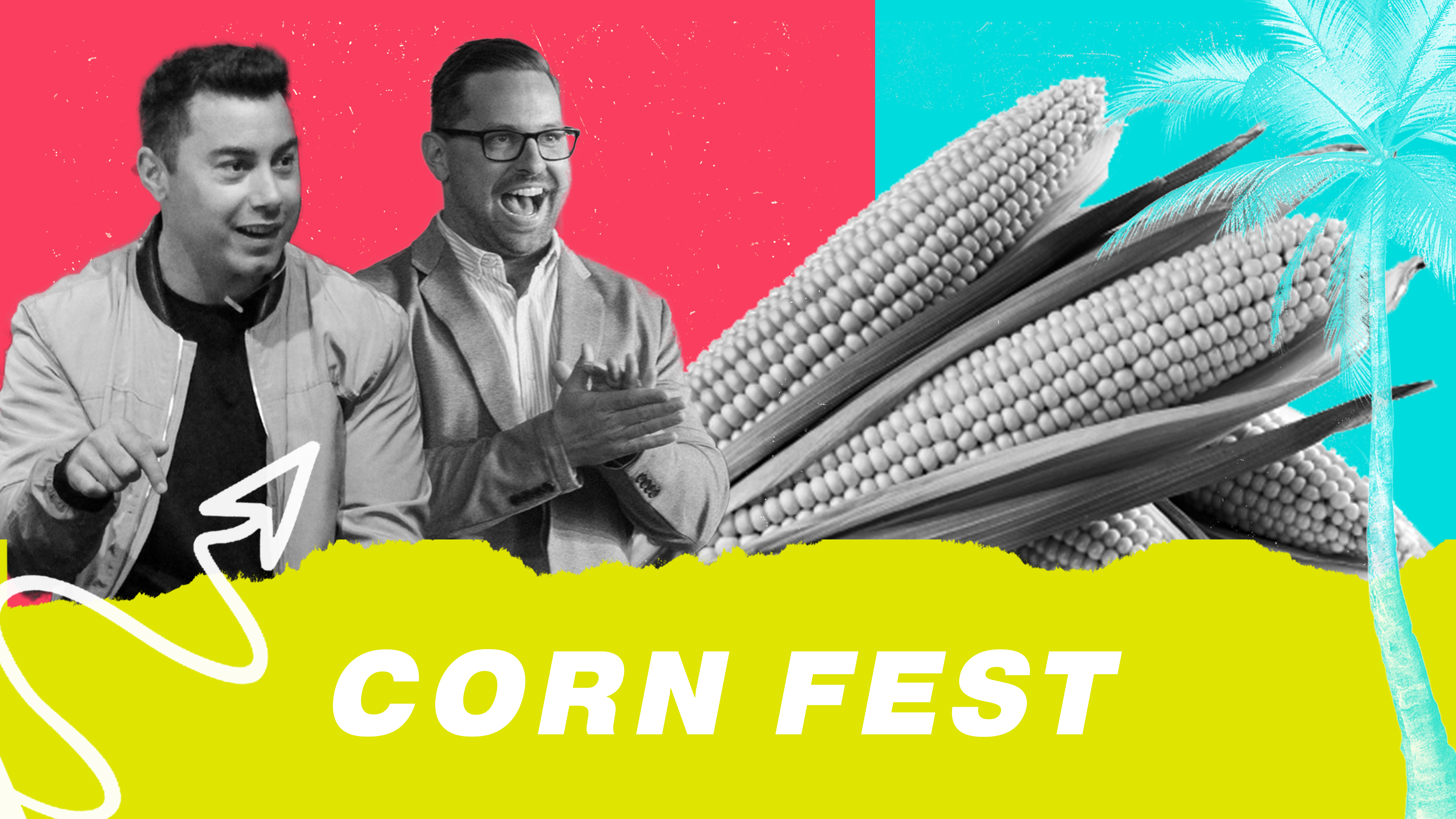 CORN FEST & HOT SEAT!