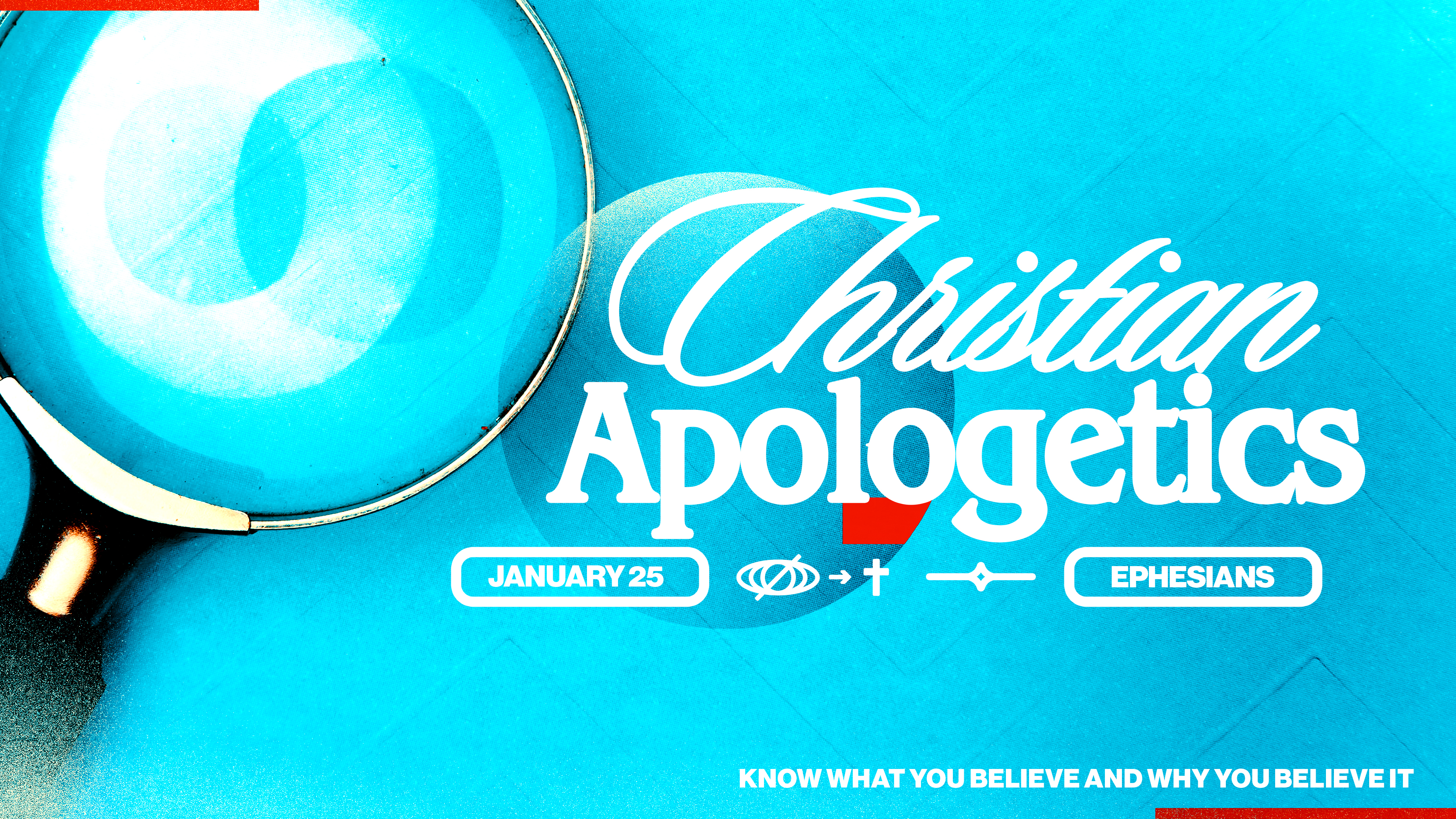 Christian Apologetics: Let me Explain!